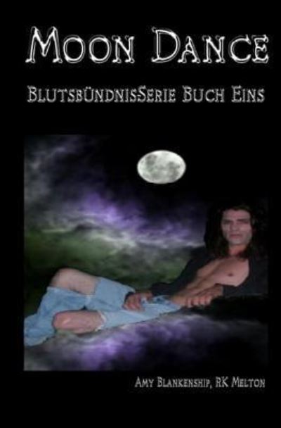 Cover for Amy Blankenship · Moon Dance (Blutsbundnis-Serie Buch 1) (Paperback Book) (2017)