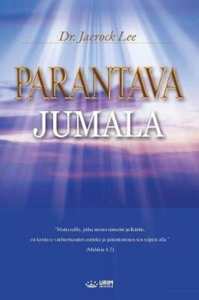 Cover for Dr Jaerock Lee · Parantava Jumala (Paperback Book) (2018)