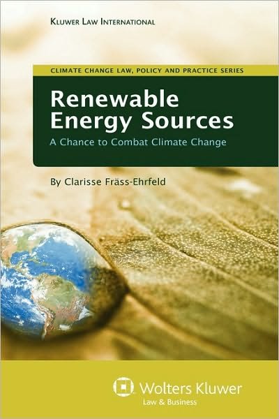 Clarisse Fräss-ehrfeld · Renewable Energy Sources: A Chance to Combat Climate Change (Gebundenes Buch) (2009)