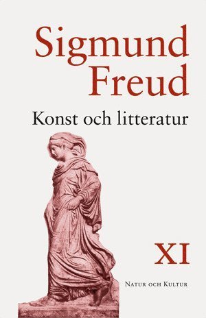 Cover for Sigmund Freud · Samlade skrifter av Sigmund Freud: Konst och litteratur (Buch) (2009)