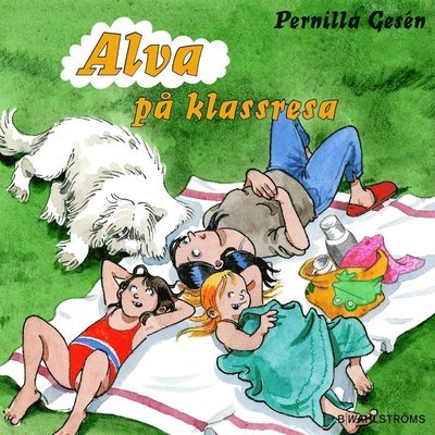 Cover for Pernilla Gesén · Alva: Alva på klassresa (Lydbok (MP3)) (2014)