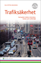 Cover for Nils Petter Gregersen · Trafiksäkerhet : samspelet mellan människan, tekniken, trafikmiljön (Book) (2016)