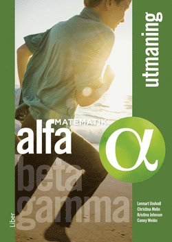 Cover for Conny Welén · Matematik Alfa Beta Gamma: Matematik Alfa Utmaning (Buch) (2019)