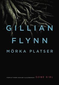 Cover for Gillian Flynn · Mörka platser (Gebundesens Buch) (2012)