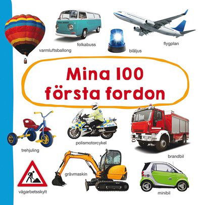 Cover for Marie Helleday Ekwurtzel · Mina 100 första fordon (Tavlebog) (2021)