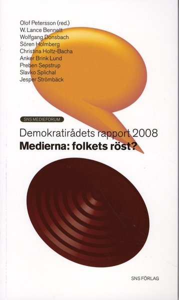 Cover for Olof Petersson · Demokratirådets rapport: Medierna - Folkets röst? Demokratirådets rapport 2008 (Buch) (2008)