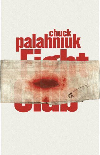 Cover for Chuck Palahniuk · Fight Club (Bog) (2006)