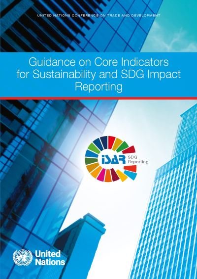 Cover for United Nations · Guidance on Core Indicators for Sustainability and SDG Impact Reporting (Book) (2022)