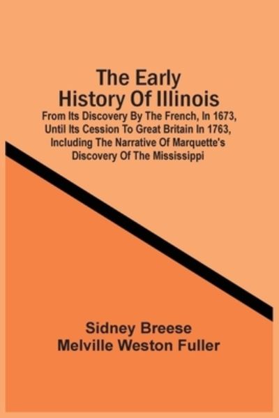 Cover for Sidney Breese · The Early History Of Illinois (Paperback Book) (2021)