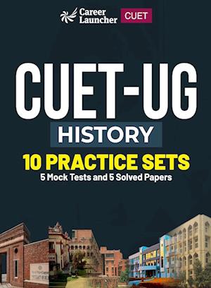 Cover for Career Launcher · CUET-UG 2023 : 10 Practice Sets - History - (5 Solved Papers &amp; 5 Mock Tests) (Paperback Book) (2023)