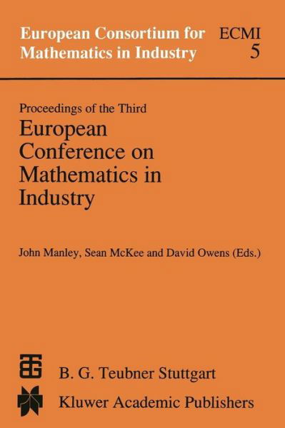 Cover for J Manley · Proceedings of the Third European Conference on Mathematics in Industry: August 28-31, 1988 Glasgow - European Consortium for Mathematics in Industry (Paperback Book) (2012)