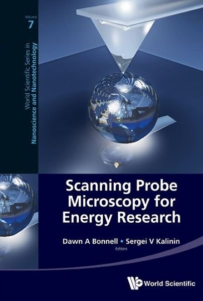 Cover for Dawn a Bonnell · Scanning Probe Microscopy For Energy Research - World Scientific Series in Nanoscience and Nanotechnology (Hardcover Book) (2013)