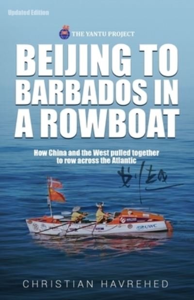 Beijing to Barbados in a Rowboat - Christian Havrehed - Livres - Impact - 9789889742706 - 8 décembre 2020
