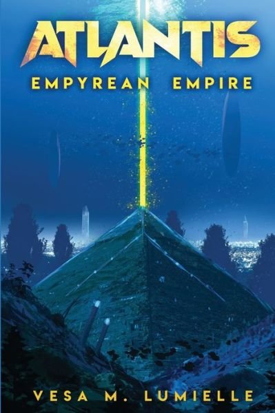 Cover for Vesa M Lumielle · Atlantis - Empyrean Empire: A transforming magical voyage (Taschenbuch) (2020)
