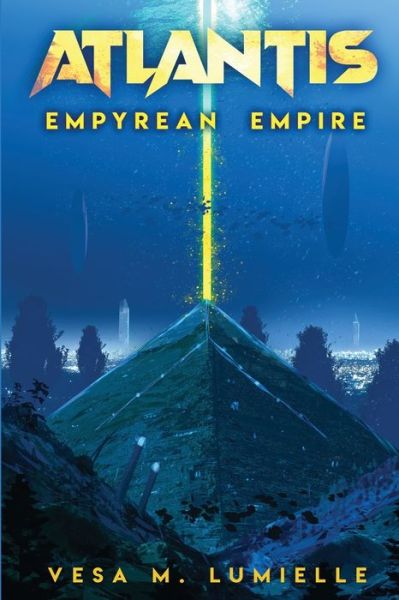 Cover for Vesa M Lumielle · Atlantis - Empyrean Empire: A transforming magical voyage (Paperback Book) (2020)