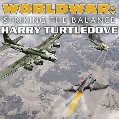 Worldwar: Striking the Balance - Harry Turtledove - Music - TANTOR AUDIO - 9798200116706 - March 16, 2011