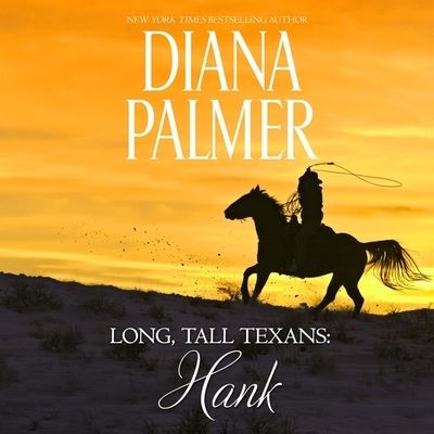 Cover for Diana Palmer · Long, Tall Texans: Hank (CD) (2022)