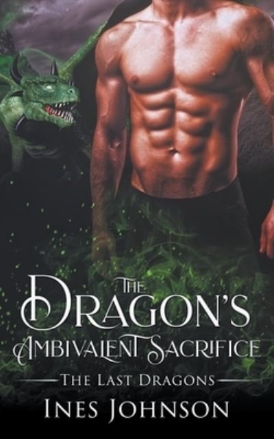 Cover for Ines Johnson · The Dragon's Ambivalent Sacrifice (Paperback Book) (2020)