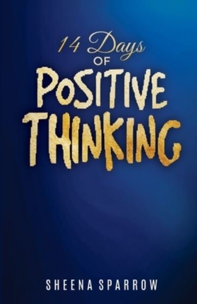 Cover for Sparrow · 14 Days of Positive Thinking (Buch) (2022)