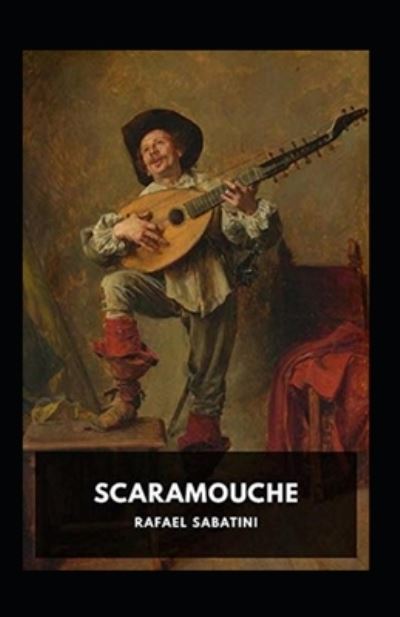 Cover for Amazon Digital Services LLC - KDP Print US · Scaramouche Annotated (Paperback Bog) (2022)