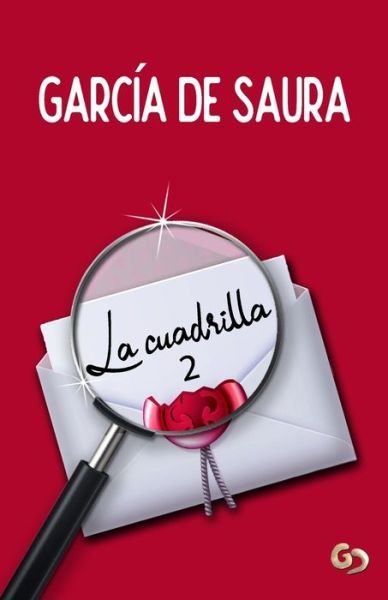 Cover for Garcia De Saura · La cuadrilla 2 - La Cuadrilla (Paperback Book) (2021)