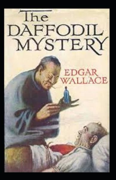 Cover for Edgar Wallace · The Daffodil Mystery Annotated (Paperback Book) (2021)