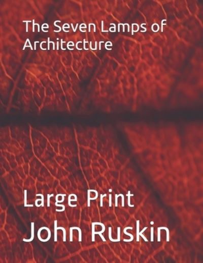 Cover for John Ruskin · The Seven Lamps of Architecture (Paperback Book) (2020)