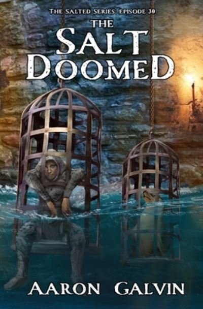 Cover for Aaron Galvin · The Salt Doomed (Paperback Book) (2021)