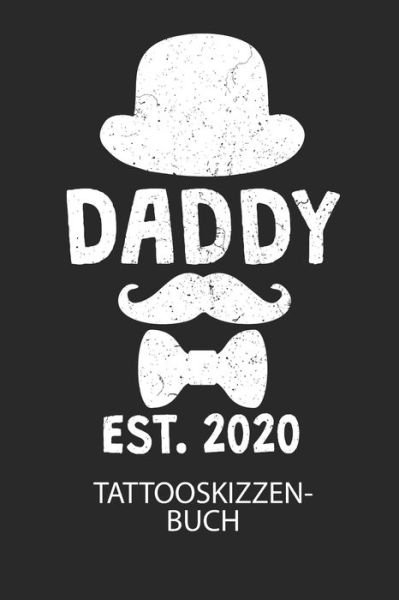 Cover for Divory Notizbuch · DADDY EST. 2020 - Tattooskizzenbuch (Pocketbok) (2020)
