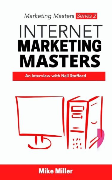 Cover for Mike Miller · Internet Marketing Masters (Paperback Book) (2020)