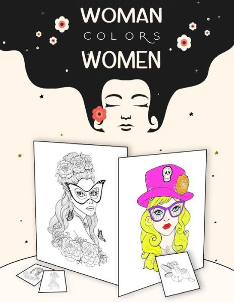 Woman Colors Women - Tilly Kates - Books - Independently Published - 9798644385706 - May 9, 2020