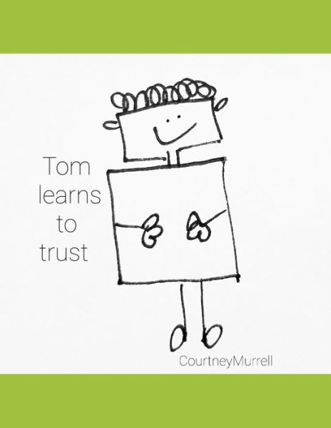 Cover for Courtney Murrell · Tom learns to trust (Paperback Book) (2020)