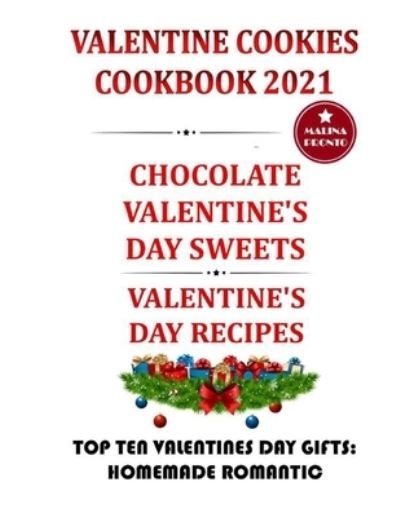 Cover for Malina Pronto · Valentine Cookies Cookbook 2021 (Paperback Book) (2021)