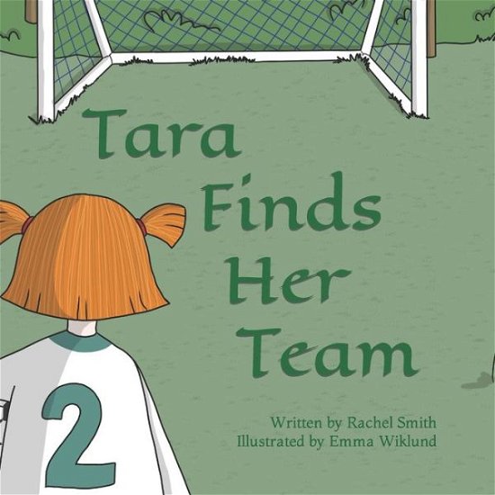 Cover for Rachel Smith · Tara Finds Her Team (Paperback Bog) (2021)