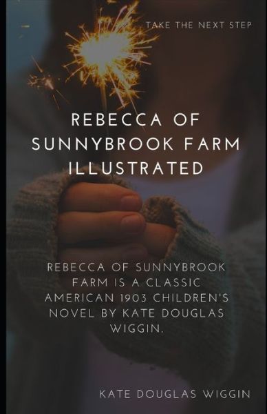 Cover for Kate Douglas Wiggin · Rebecca of Sunnybrook Farm Illustrated (Paperback Book) (2021)