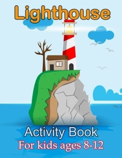 Cover for Ak Publishing · Lighthouses Activity book For Kids Ages 8-12 (Paperback Book) (2021)