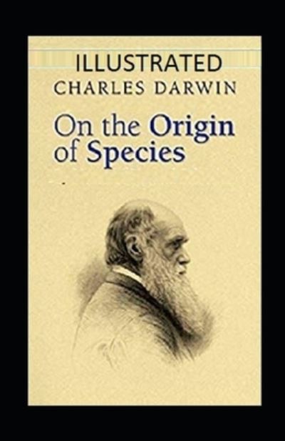 Cover for Charles Darwin · On the Origin of Species Illustrated (Paperback Book) (2021)