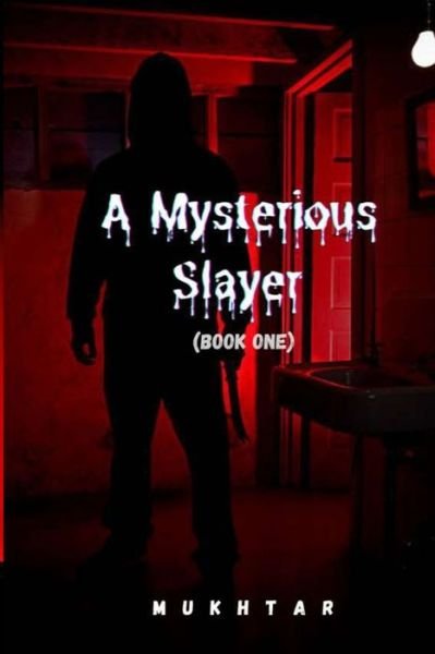Cover for Mukhtar Ali · A Mysterious Slayer (Paperback Book) (2021)
