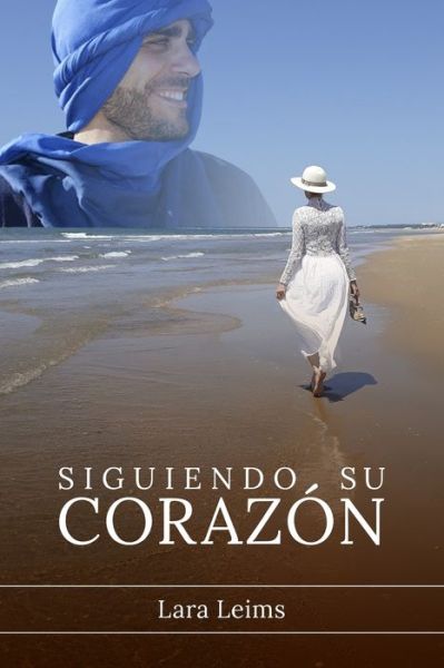 Cover for Lara Leims · Siguiendo Su Corazon (Paperback Book) (2022)