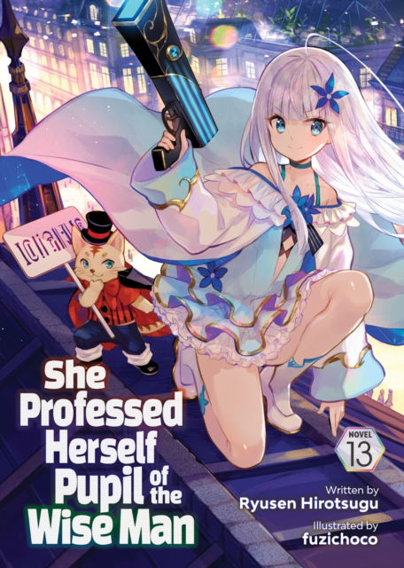 Cover for Ryusen Hirotsugu · She Professed Herself Pupil of the Wise Man (Light Novel) Vol. 13 - She Professed Herself Pupil of the Wise Man (Light Novel) (Paperback Book) (2025)