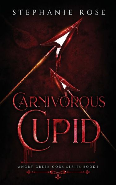 Cover for Stephanie Rose · Carnivorous Cupid (Paperback Book) (2020)