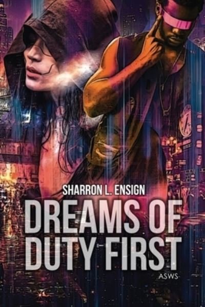 Cover for Sharron L Ensign · Dreams of Duty (Paperback Book) (2022)