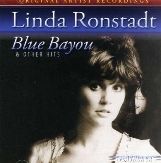 Cover for Linda Ronstadt · Blue Bayou &amp; Other Hits (CD) (2009)