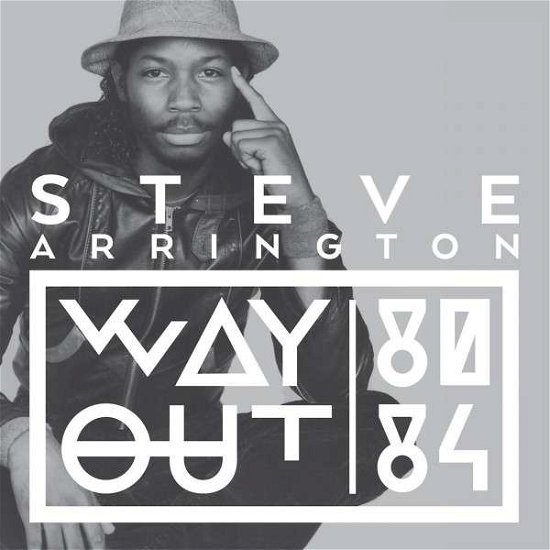 Cover for Steve Arrington · Way out (80-84) (CD) (2014)