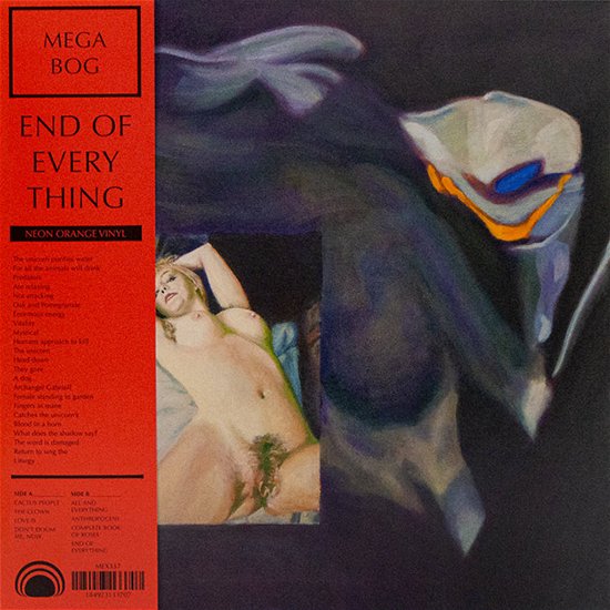 Cover for Mega Bog · End of Everything (INDIE EXCLUSIVE, NEON ORANGE VINYL) (LP) (2023)