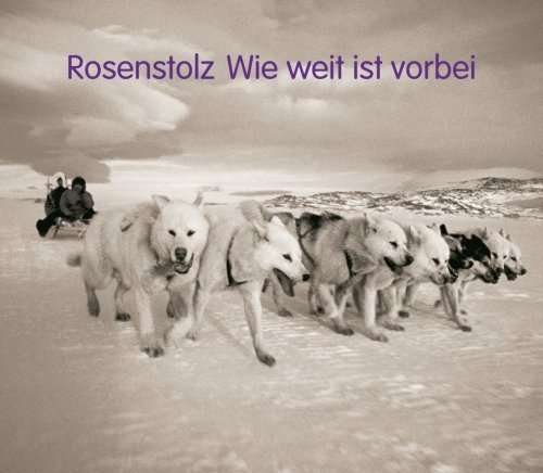 Wie Weit Ist Vorbei-premi - Rosenstolz - Musik - ISLAN - 0602517926707 - 5. december 2008