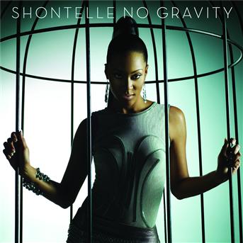 Shontelle- No Gravity - Shontelle - Muzyka - SRC - 0602527462707 - 21 października 2010