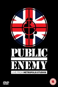 Live from Metropolis Studios - Public Enemy - Movies - UNIVERSAL - 0602547262707 - September 4, 2015