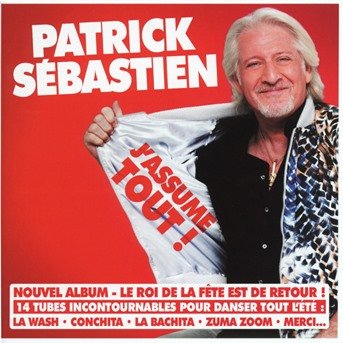 Cover for Patrick Sebastien · J'assume Tout (CD) (2018)