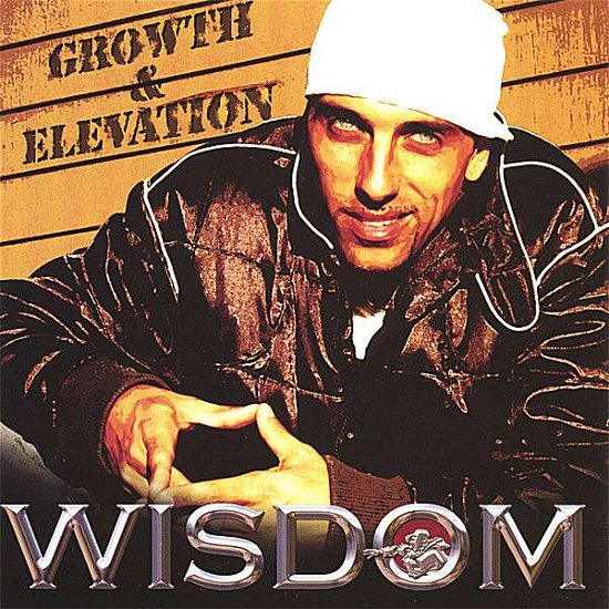 Cover for Wisdom · Growth &amp; Elevation (CD) (2009)